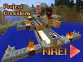 Minecraft: Project "Crossbow"