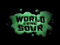 World Gone Sour. Трейлер