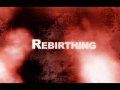 Rebirthing