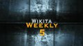 Wikita Weekly | Выпуск 5