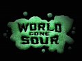 World Gone Sour. Трейлер