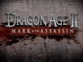 Dragon Age 2: Mark of the Assassin. DLC трейлер