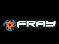 Fray. Тизер