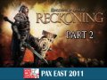 Kingdoms of Amalur: Reckoning. Видеодемонстрация, часть 2